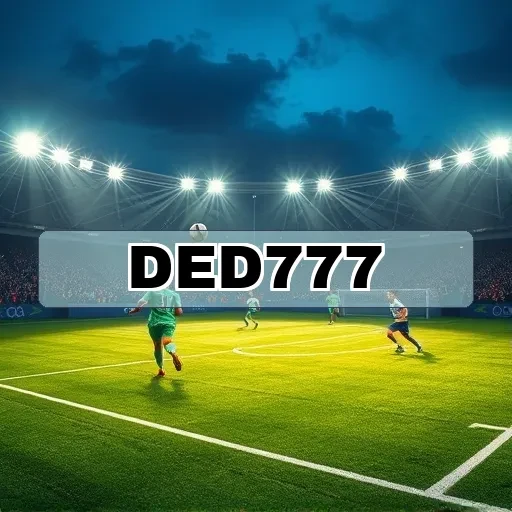 ded777 Estratégia
